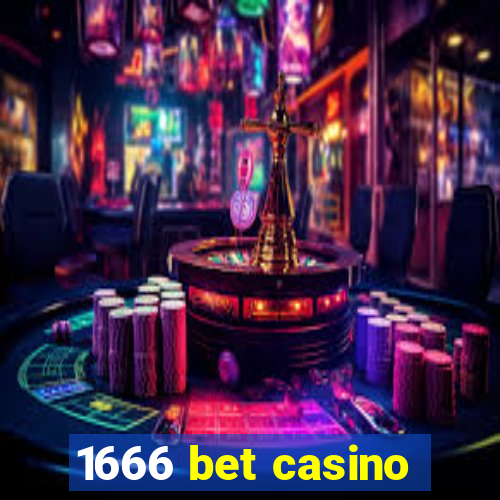 1666 bet casino